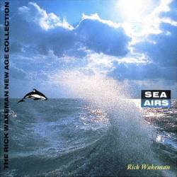 Rick Wakeman : Sea Airs